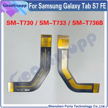 Pentru Samsung Galaxy Tab S7 FE SM-T730 SM-T736B T730 T736B T736 Bord Principal Conecta Flex Placa de baza Cablu de Conectare